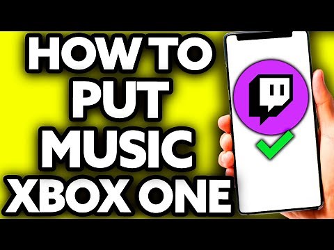 How To Put Music on Twitch Xbox One [Look at THIS!]