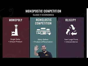 Market Forms: Monopoly, Monopolistic Competition & Oligopoly | Class 11 Eco