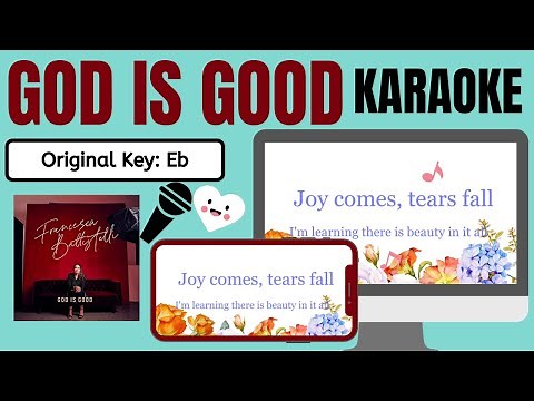 👍GOD IS GOOD-FRANCESCA BATTISTELLI 🎤KARAOKE/Instrumental with lyrics(Original Key) Melody Cover