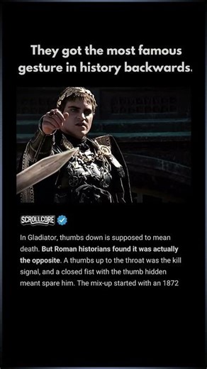 In Gladiator (2000), they got the most famous gesture in history backwards.