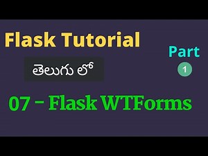 07 - Flask WTForms (Part 1) in Telugu || Flask Tutorials in Telugu || Python Web Development
