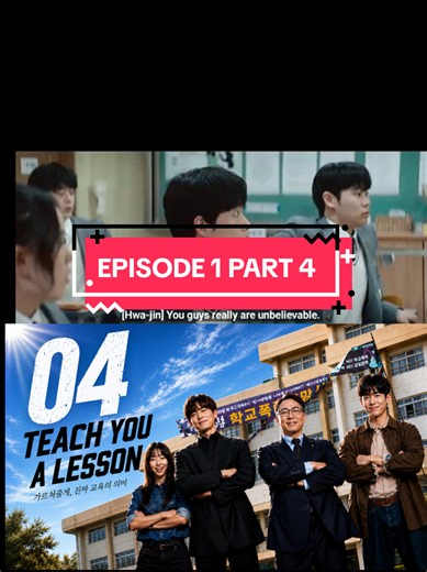 Teach you a lesson episode 1 part 1 #kdrama #teachyoualesson