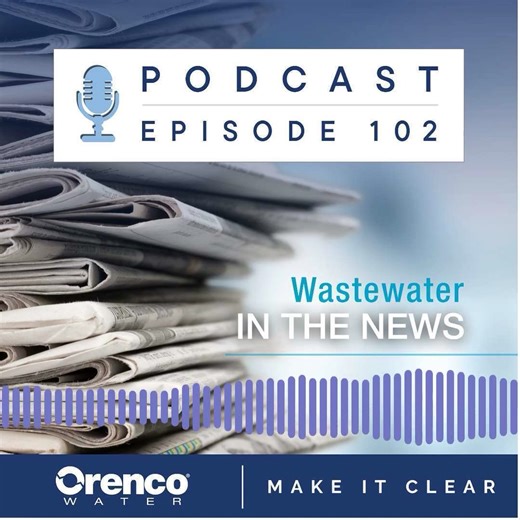 Waste recovery and commoditization, in-depth data analysis of wastewater, treatment optimization with AI, and a new product that destroys forever chemicals – all this and more on the latest episode of “Make It Clear: Wastewater in the News!” Visit Orenco.com/resources/podcasts or find us on your favorite podcast platform. #orenco #wastewater #news | Orenco Systems, Inc.