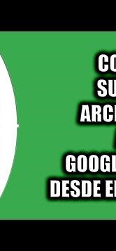 Cómo subir archivos a Google Drive