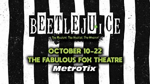 Today is the day-o! Single tickets to Beetlejuice The Musical are on sale now! Don’t miss the irreverent Broadway smash hit musical comedy when it haunts St. Louis October 10 – 22: FabulousFox.com/Beetlejuice | The Fabulous Fox