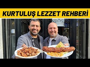 KURTULUŞ LEZZET REHBERİ (Adana kebap, söğüş, profiterol) - Ayaküstü Lezzetler