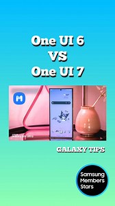 One UI 6 VS One UI 7 📲