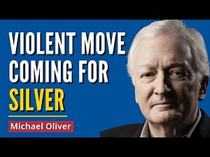 SILVER ‘About to Go Violent’ - This Is Not a Normal Move: Michael Oliver