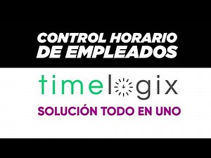 🕰️ CONTROL HORARIO de EMPLEADOS y ACCESO desde MOVIL - TIMELOGIX
