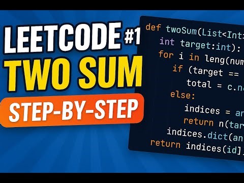 LeetCode #1 – Two Sum Step-by-Step Tutorial