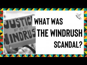What was the Windrush Scandal?
