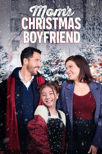 Mom's Christmas Boyfriend (2023) - Movie