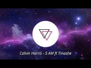 Calvin Harris - 5 AM ft Tinashe (Audio)
