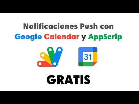 NOTIFICACIONES PUSH GRATIS CON GOOGLE CALENDAR Y APPSCRIP