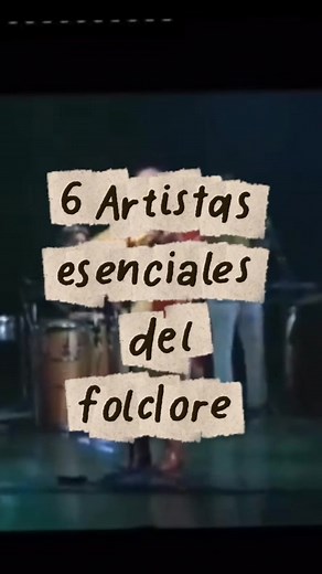 6 Artistas Esenciales del Folklore Argentino