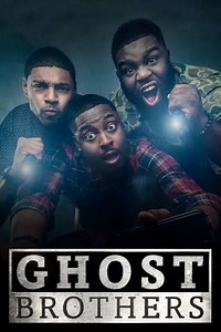 Ghost Brothers (2016-2017) - TV Show
