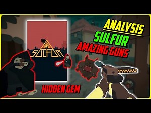 Hiddem Gem Analysis: Sulfur X H3VR