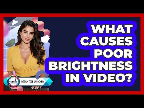 What causes poor brightness in video?