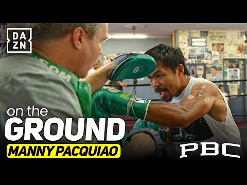 Manny Pacquiao Final Days of Intense Training for Mario Barrios | DAZN On the Ground