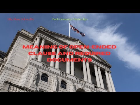 Meaning of Open-ended Clause, Examples and Required Documents by Pravas Nayak SM Banker