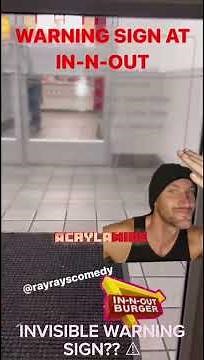 Invisible Warning Sign at IN-N-OUT