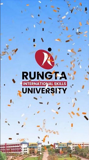 BIG NEWS: Rungta College R1 is now RUNGTA INTERNATIONAL SKILLS UNIVERSITY #rungtacollege
