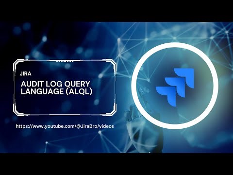 Jira - Audit Log Query Language