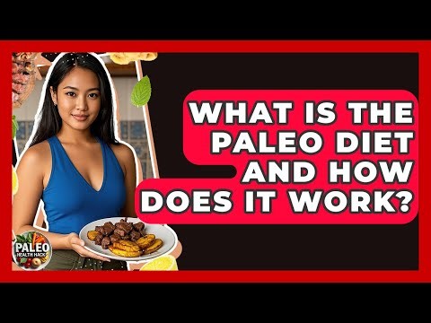 What Is The Paleo Diet And How Does It Work? - Paleo Health Hacks
