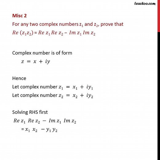 Misc 2 - Prove that Re(z1 z2) = Re z1 Re z2 - Im z1 Im z2