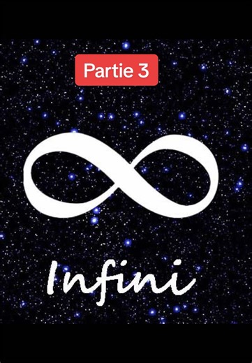 Les secrets de l’infini : Partie 3