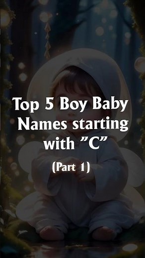 Rare & modern baby boy names starting with C 👶✨Unique names you won’t hear everywhere💙