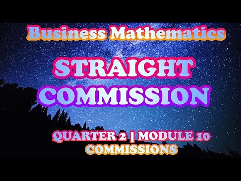 STRAIGHT COMMISSION | Business Mathematics | Quarter 2 Module 10 Commissions | ABM