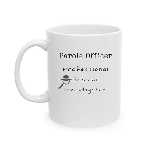 Mother's Day Parole Officer Mug, Gift Ideas for Parole Officer, Parole Officer Gifts for Women, Probation and Parole Officer Gear, PO Cup - Etsy
