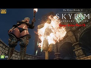Skyrim Thiccer Edition Part 13 [4K]