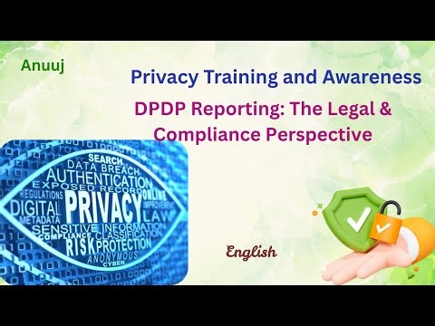 DPDP Reporting: The Legal & Compliance Perspective, English Edition