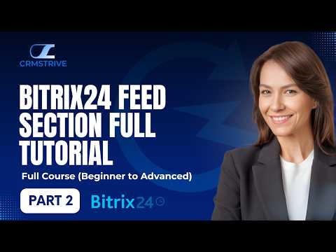 Bitrix24 Feed Section Full tutorial