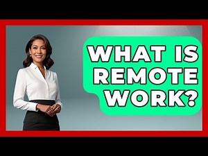 What Is Remote Work? - Learn As An Adult