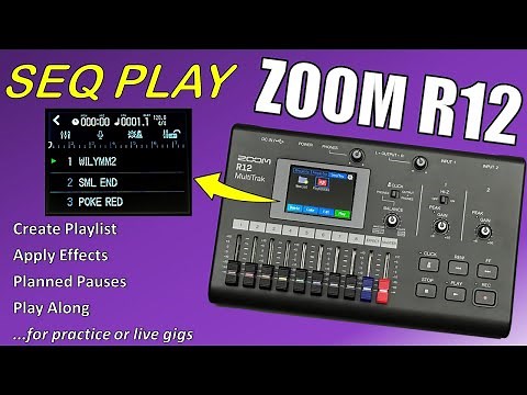 ZOOM R12 Sequence Play - how to use a playlist for live shows and practice