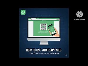 How to Use WhatsApp Web: Your Guide to Messaging on Desktop 2025