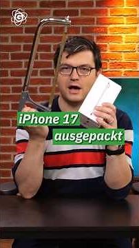 iPhone 17, iPhone 17 Pro und iPhone Air ausgepackt