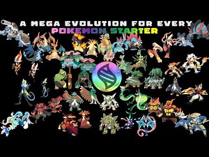 A Mega Evolution For Every Pokemon Starter