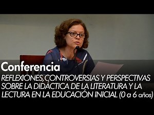La literatura y la lectura en la educación inicial: María Emilia López