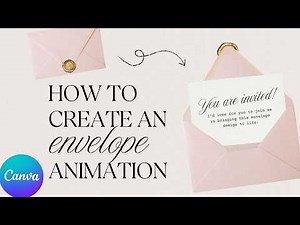 How to create an Animated Envelope Invitation in Canva