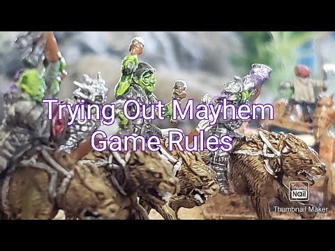 Trying out the Mayhem Game rules