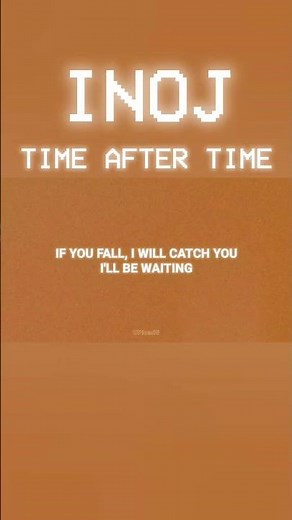 INOJ - Time After Time (Lyrics) #timeaftertime #INOJ #UPload8 #90s #music #lyrics #90smusic