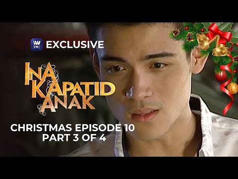 Ina, Kapatid, Anak Christmas Episode 10 | Part 3 of 4