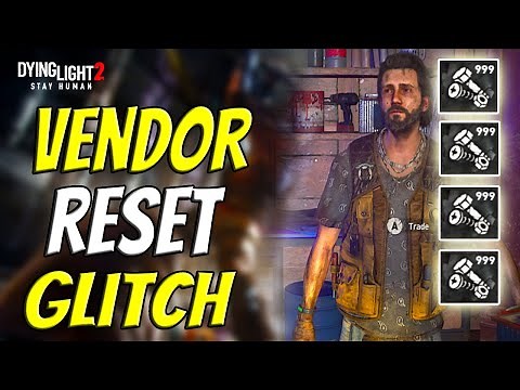 How To Reset Vendor Without Sleeping In Dying Light 2