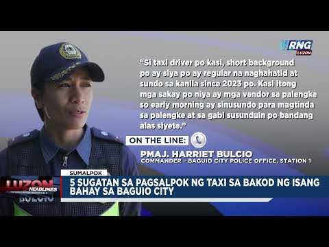 5 sugatan sa pagsalpok ng taxi sa bakod ng isang bahay sa Baguio City | Luzon Headlines