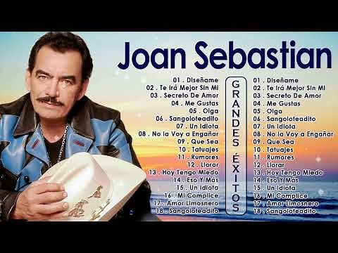 JOAN SEBASTIAN SUS MEJORES CANCIONES 💫 JOAN SEBASTIAN 50 GRANDES ÉXITOS MIX ROMANTICAS DEL RECUERDO