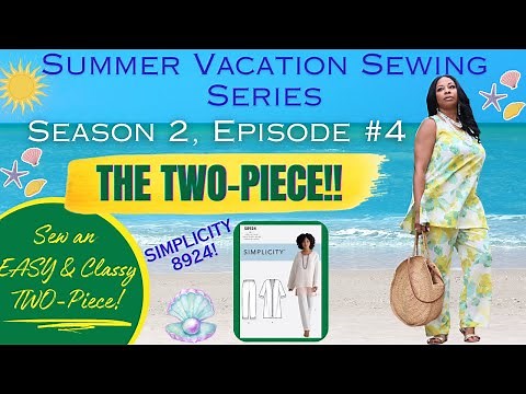 Easy TWO-PIECE TO SEW! Simplicity 8924! SVSS Episode #4